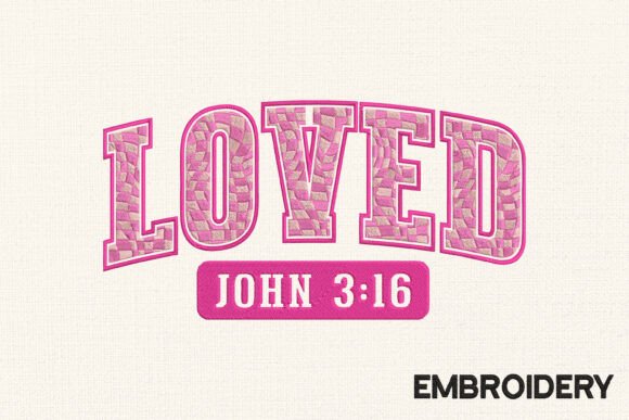 Loved John 3 16 Embroidery Valentine